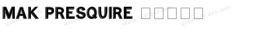MAK Presquire字体转换